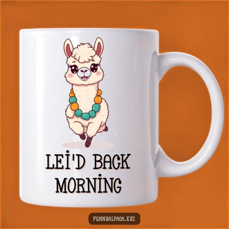 Funny Silly Alpaca Lei Mug - Hilarious Tropical Gift for Fun Lovers